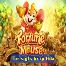 foris gfs br ip ltda